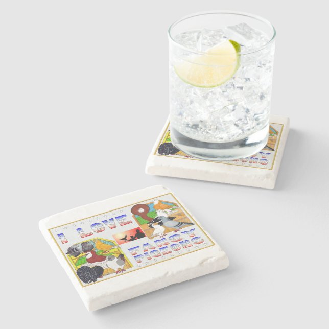 I Love Fancy Pigeons! Stone Coaster (Side)