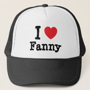 I love Fanny heart T-Shirt Trucker Hat