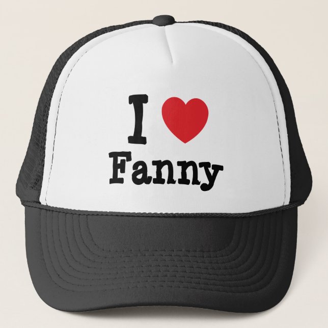 I love Fanny heart T-Shirt Trucker Hat (Front)