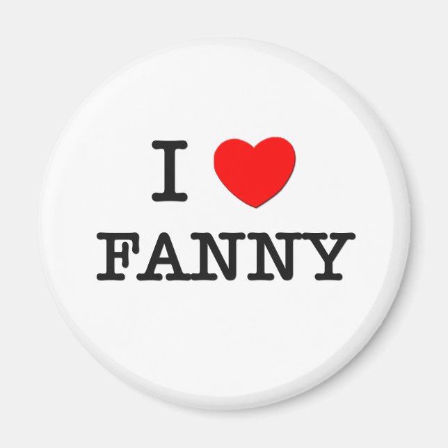 I Love Fanny Magnet (Front)