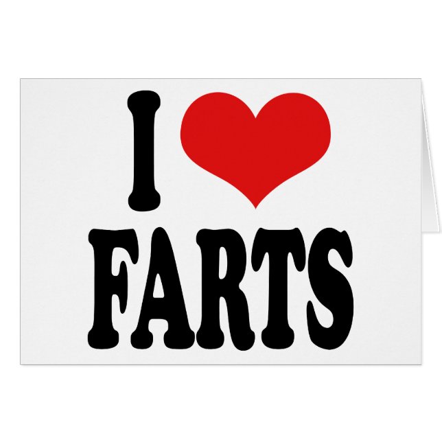 I Love Farts (Front Horizontal)
