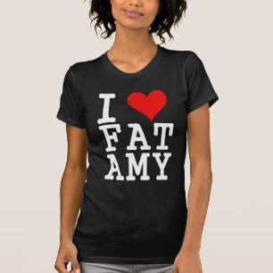 i love fat amy T-Shirt