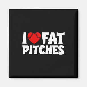 I Love Fat Pitches Heart Bysebyll Design I Heart F Magnet