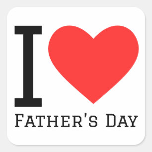 I love father’s day square sticker