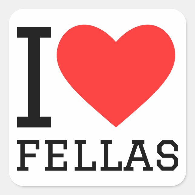 I love fellas square sticker (Front)