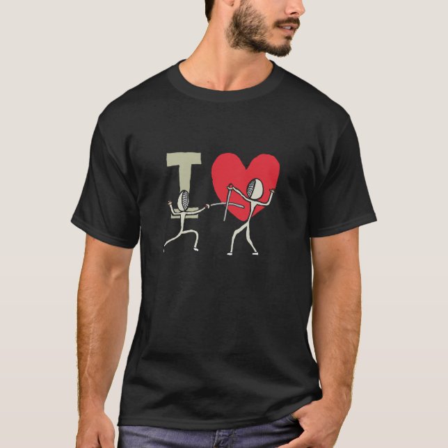 I Love Fencing T-Shirt (Front)