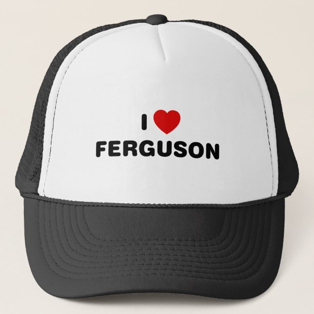 I Love Ferguson Missouri Trucker Hat (Front)
