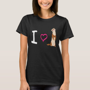 I Love Ferret T-Shirt