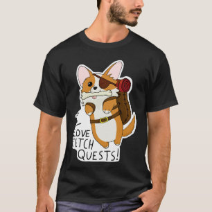 I Love Fetch Quests Dnd Corgi T-Shirt