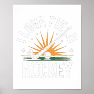 I Love Field Hockey Sunburst Sporting Spirit  Poster