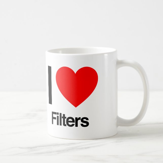 i love filters coffee mug (Right)