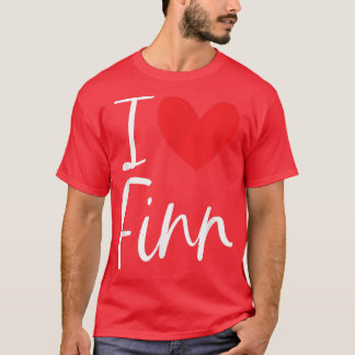 I Love Finn Name Personalised Girl Woman BFF Frien T-Shirt