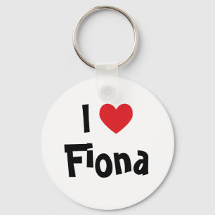 I Love Fiona Keychain