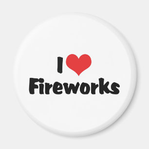 I Love Fireworks Magnet