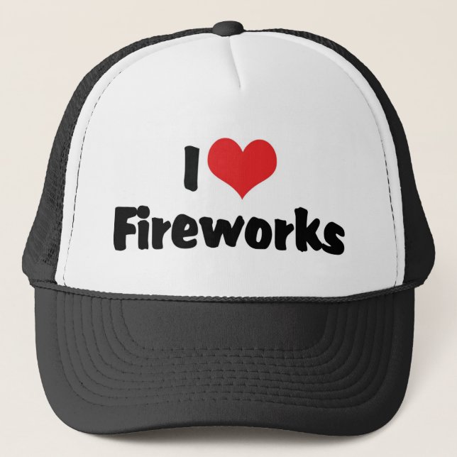 I Love Fireworks Trucker Hat (Front)