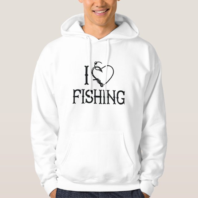 I Love Fishing Hoodie (Front)