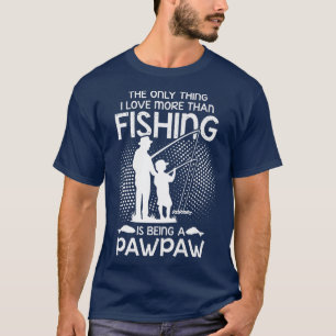I Love Fishing Pawpaw Grandpa Grandson Special  T-Shirt