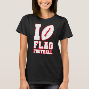 I love Flag Football Girls Boys Kids Women Men   T-Shirt