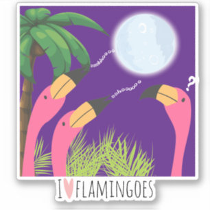 I love flamingoes howling at the moon tropical