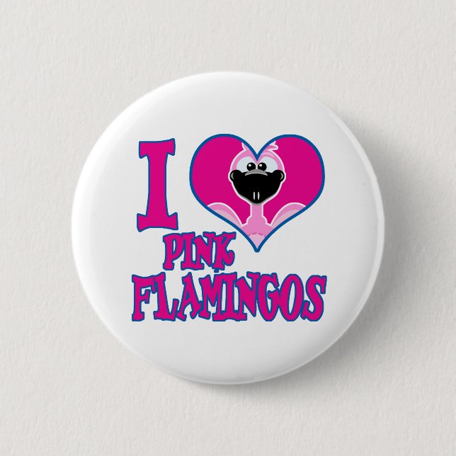 I Love flamingos 6 Cm Round Badge (Front)