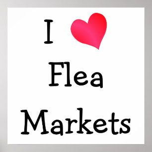 I Love Flea Markets Poster