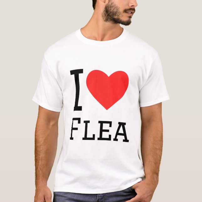 I love flea T-Shirt (Front)