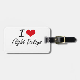 I love Flight Delays Luggage Tag