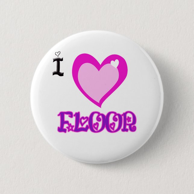 I LOVE Floor 6 Cm Round Badge (Front)