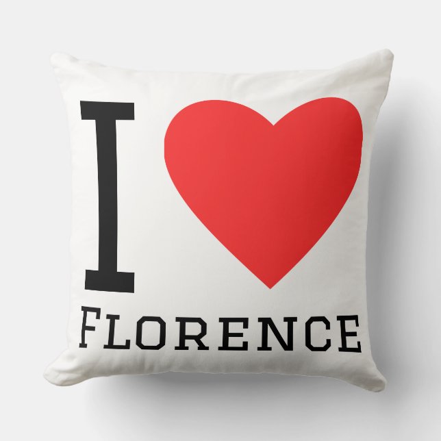 I love Florence  Cushion (Front)