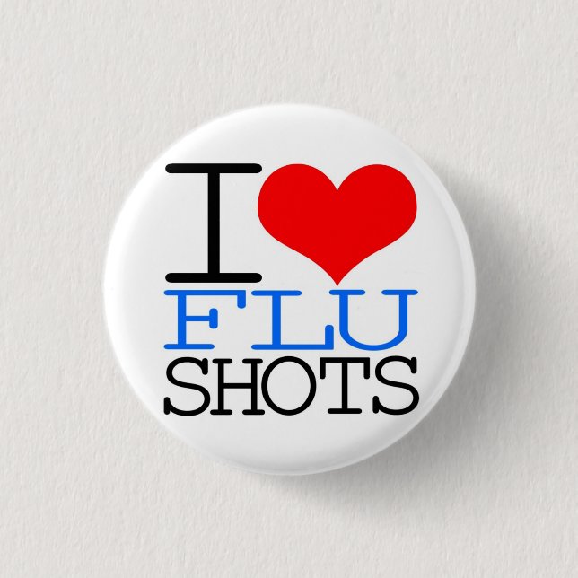 I Love Flu Shots 3 Cm Round Badge (Front)