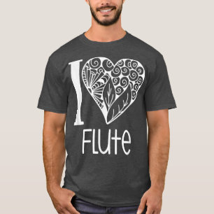 I Love Flute for Flautist Music Lovers  T-Shirt