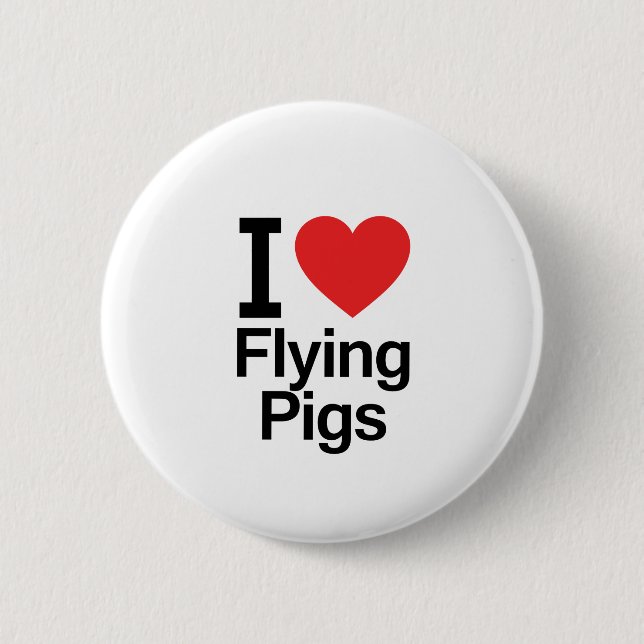 I Love Flying Pigs 6 Cm Round Badge (Front)