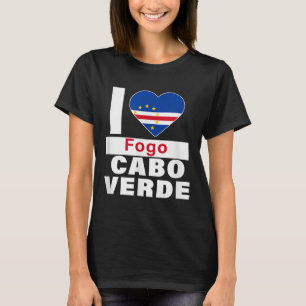 I Love Fogo Cabo Verde With Cape Verde Flag Heart T-Shirt
