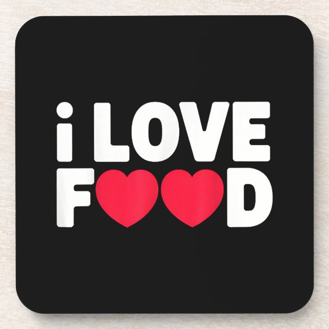 I Love Food Funny Foodie Gift for Men Coaster (Front)
