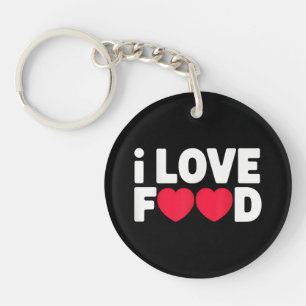 I Love Food Funny Foodie Gift for Men Key Ring