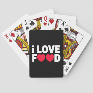 I Love Food Funny Foodie Gift for Men Playing Cards
