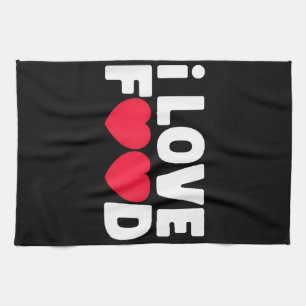 I Love Food Funny Foodie Gift for Men Tea Towel