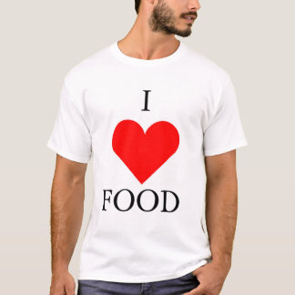 I love food T-Shirt