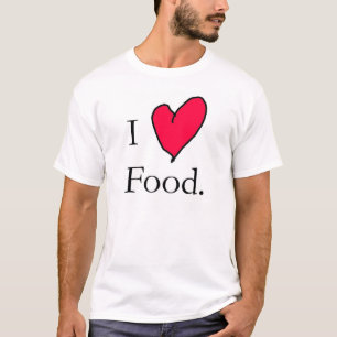 I love food T-Shirt