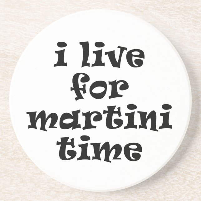 I love for Martini Time Coaster (Front)