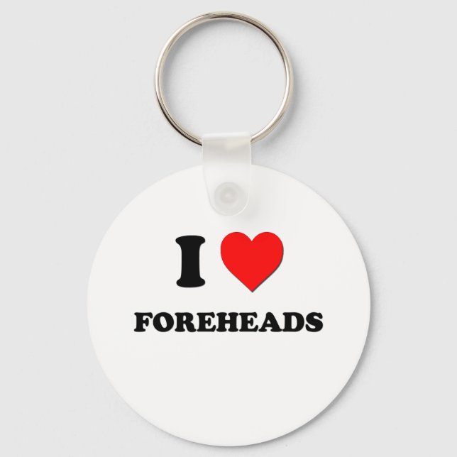 I Love Foreheads Key Ring (Front)