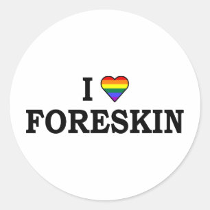 I Love Foreskin Classic Round Sticker