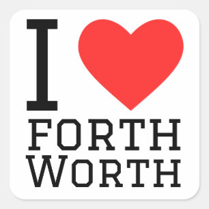 I love forth worth  square sticker