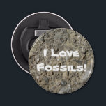 I Love Fossils! (Fossil Hash Print) Bottle Opener<br><div class="desc">This bottle opener features a close-up photo of a hash of miscellaneous fossils!  The white text reads "I Love Fossils!"</div>
