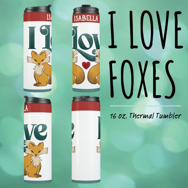 I Love Foxes Cute Heart Water Bottle ("I Love Foxes" 16 oz. Thermal Tumbler with Cute Hand Drawn Foxes and Heart Artwork.)