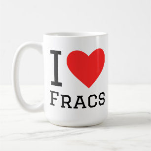 I love fracs coffee mug