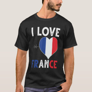I love France for every French men and women and k T-Shirt