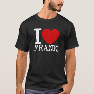 I Love Frank (White) T-Shirt
