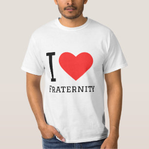 I love fraternity T-Shirt