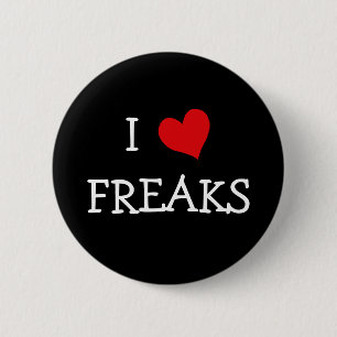 I Love Freaks 6 Cm Round Badge